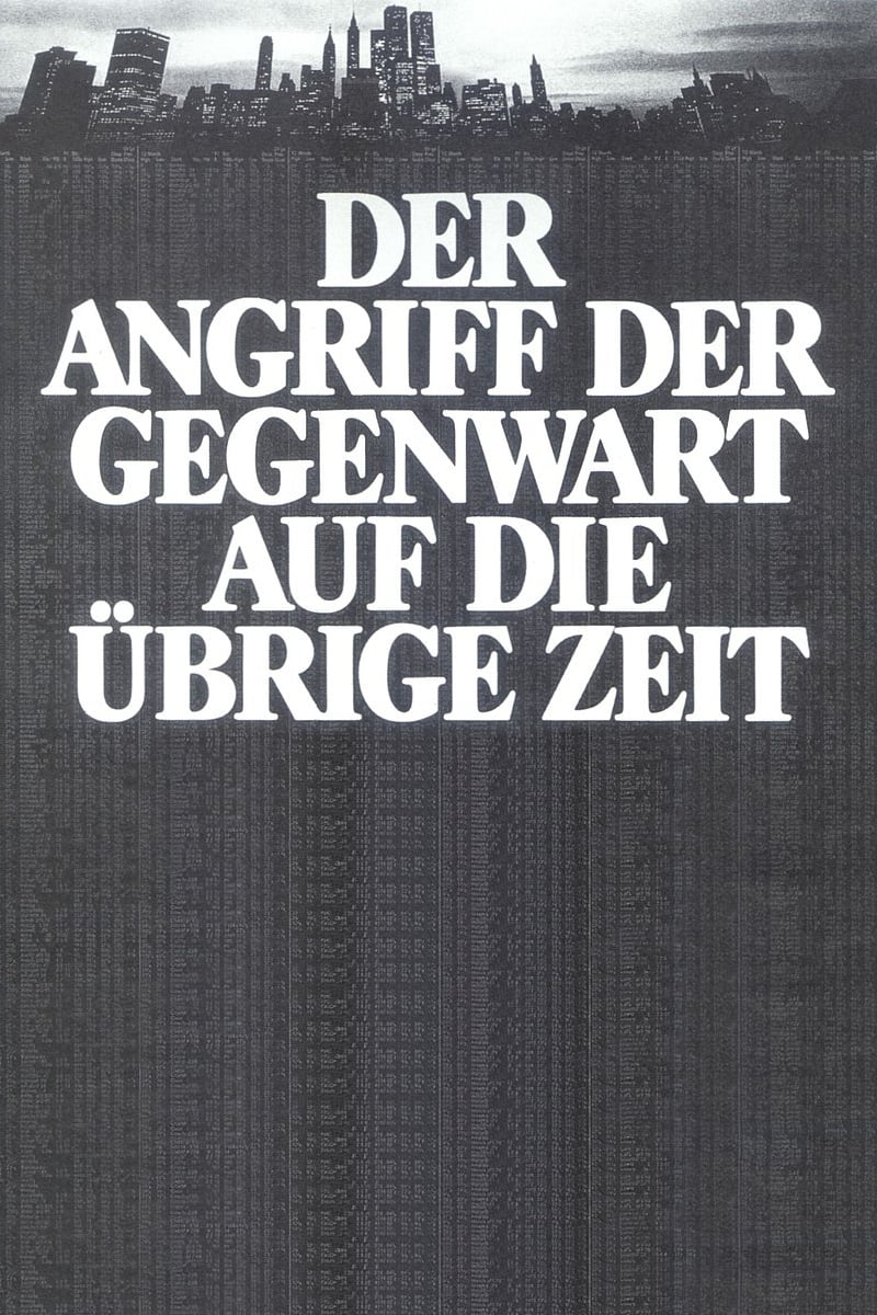 Постер Der Angriff der Gegenwart auf die übrige Zeit